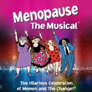 Menopause - The Musical Minneapolis Tickets