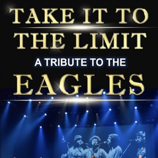 Take It To The Limit - Eagles Tribute concerts in Minneapolis.